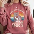 Please Be Patient With Me I'm From The 1900s Cat Comfort Colors Sweatshirt Orchid