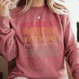 Please Be Patient With Me I'm From The 1900s Classic Retro Comfort Colors Sweatshirt Orchid Please Be Patient With Me I'm From The 1900s Classic Retro Comfort Colors Sweatshirt Orchid