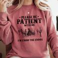 Please Be Patient With Me I'm From The 1900s Country Western Comfort Colors Sweatshirt Orchid
