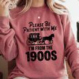 Please Be Patient With Me I'm From The 1900s Dad Joke Saying Comfort Colors Sweatshirt Orchid Please Be Patient With Me I'm From The 1900s Dad Joke Saying Comfort Colors Sweatshirt Orchid