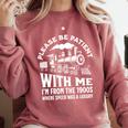 Please Be Patient With Me I'm From The 1900s Funny Old Train Comfort Colors Sweatshirt Orchid Please Be Patient With Me I'm From The 1900s Funny Old Train Comfort Colors Sweatshirt Orchid