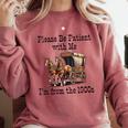 Please Be Patient With Me I'm From The 1900s Horse Wagon 90s Comfort Colors Sweatshirt Orchid Please Be Patient With Me I'm From The 1900s Horse Wagon 90s Comfort Colors Sweatshirt Orchid