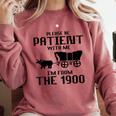 Please Be Patient With Me I'm From The 1900s Husband Joke Comfort Colors Sweatshirt Orchid Please Be Patient With Me I'm From The 1900s Husband Joke Comfort Colors Sweatshirt Orchid