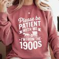 Please Be Patient I'm From The 1900s Old Man Premium Comfort Colors Sweatshirt Orchid