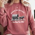 Please Be Patient I'm From The 1900s Oxen And Wagon Premium Comfort Colors Sweatshirt Orchid