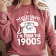 Please Be Patient With Me I'm From The 1900s Premium Tri-Blend Comfort Colors Sweatshirt Orchid