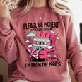 Please Be Patient I'm From The 1900s Retro Cassette Comfort Colors Sweatshirt Orchid Please Be Patient I'm From The 1900s Retro Cassette Comfort Colors Sweatshirt Orchid