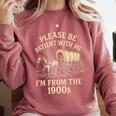 Please Be Patient With Me I'm From The 1900s Retro Premium Comfort Colors Sweatshirt Orchid
