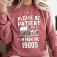 Please Be Patient I'm From The 1900s Retro Premium Tri-Blend Comfort Colors Sweatshirt Orchid Please Be Patient I'm From The 1900s Retro Premium Tri-Blend Comfort Colors Sweatshirt Orchid