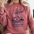 Please Be Patient With Me I'm From The 1900s Rustic Western Comfort Colors Sweatshirt Orchid