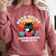 Read Books Drink Coffee Fight Evil Cat Premium Comfort Colors Sweatshirt Orchid Read Books Drink Coffee Fight Evil Cat Premium Comfort Colors Sweatshirt Orchid