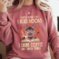 i Read Books And i Know Things Cat Reading Cat Coffee Books Comfort Colors Sweatshirt Orchid