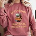 I Read Books And I Know Things l Book Reading Comfort Colors Sweatshirt Orchid