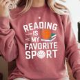 Reading Is My Favorite Sport Reading Book Lover Reader Comfort Colors Sweatshirt Orchid Reading Is My Favorite Sport Reading Book Lover Reader Comfort Colors Sweatshirt Orchid
