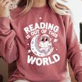 Reading Is Out Of This World Space Books Lover Comfort Colors Sweatshirt Orchid Reading Is Out Of This World Space Books Lover Comfort Colors Sweatshirt Orchid