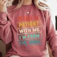 Retro Humor Please Be Patient With Me I'm From The 1900s Premium Comfort Colors Sweatshirt Orchid