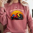 This Is How I Rolled Retro Toys Big Wheel Tricycle Nostalgia Comfort Colors Sweatshirt Orchid This Is How I Rolled Retro Toys Big Wheel Tricycle Nostalgia Comfort Colors Sweatshirt Orchid