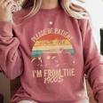 Sarcasm Retro Please Be Patient With Me I'm From The 1900s Premium Comfort Colors Sweatshirt Orchid Sarcasm Retro Please Be Patient With Me I'm From The 1900s Premium Comfort Colors Sweatshirt Orchid