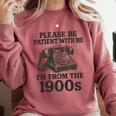 Sarcastic Please Be Patient I'm From The 1900s Premium Tri-Blend Comfort Colors Sweatshirt Orchid Sarcastic Please Be Patient I'm From The 1900s Premium Tri-Blend Comfort Colors Sweatshirt Orchid