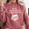 Sorry I'm All Booked Up Book Lover Librarian And Teacher Comfort Colors Sweatshirt Orchid