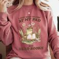 Stay At My Pad And Read Books Frog Introvert Reading Comfort Colors Sweatshirt Orchid Stay At My Pad And Read Books Frog Introvert Reading Comfort Colors Sweatshirt Orchid