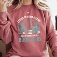 I Tried To Form A Gang But It Turned Into A Book Club Comfort Colors Sweatshirt Orchid I Tried To Form A Gang But It Turned Into A Book Club Comfort Colors Sweatshirt Orchid