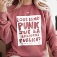 What's More Punk Than The Public Library Book Lover Comfort Colors Sweatshirt Orchid