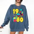 1980 Retro Raised In The 80s Old School Nostalgia Vibes Comfort Colors Sweatshirt Blue Jean