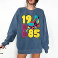 1985 Retro Raised In The 80s Old School Nostalgia Vibes Comfort Colors Sweatshirt Blue Jean 1985 Retro Raised In The 80s Old School Nostalgia Vibes Comfort Colors Sweatshirt Blue Jean