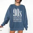 The 90s I'd Go Back For Five Minutes Nostalgia Quote Comfort Colors Sweatshirt Blue Jean