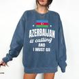Azerbaijan Lover Saying Azeri Nostalgia Comfort Colors Sweatshirt Blue Jean Azerbaijan Lover Saying Azeri Nostalgia Comfort Colors Sweatshirt Blue Jean