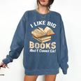 I Like Big Books And I Cannot Lie Book Reading Comfort Colors Sweatshirt Blue Jean