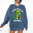Books Never Go Extinct Reading Dinosaur Bookish Nerdy Comfort Colors Sweatshirt Blue Jean Books Never Go Extinct Reading Dinosaur Bookish Nerdy Comfort Colors Sweatshirt Blue Jean