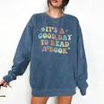 It's A Good Day To Read A Book Reading Librarian Teacher Kid Comfort Colors Sweatshirt Blue Jean