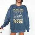 Men Women Please Be Patient With Me I'm From The 1900s Premium Comfort Colors Sweatshirt Blue Jean