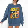 Im This Old Retro 80s 90s VHS Cassette Floppy Disk Nostalgia Comfort Colors Sweatshirt Blue Jean