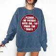 Patient I'm From The 1900s Fathers Day Please Be Comfort Colors Sweatshirt Blue Jean Patient I'm From The 1900s Fathers Day Please Be Comfort Colors Sweatshirt Blue Jean