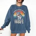 Please Be Patient With Me I'm From The 1900s Cat Comfort Colors Sweatshirt Blue Jean