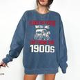 Please Be Patient With Me I'm From The 1900s Grandma Grandpa Premium Comfort Colors Sweatshirt Blue Jean