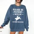 Please Be Patient I'm From The 1900s Old Men & Women Premium Comfort Colors Sweatshirt Blue Jean