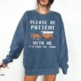 Please Be Patient With Me I'm From The 1900s Old Person Comfort Colors Sweatshirt Blue Jean Please Be Patient With Me I'm From The 1900s Old Person Comfort Colors Sweatshirt Blue Jean