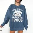 Please Be Patient With Me I'm From The 1900s Premium Tri-Blend Comfort Colors Sweatshirt Blue Jean