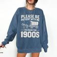 Please Be Patient I'm From The 1900s Sarcastic Saying Comfort Colors Sweatshirt Blue Jean Please Be Patient I'm From The 1900s Sarcastic Saying Comfort Colors Sweatshirt Blue Jean