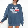 Please Slow Down Saying Quote Retro I'm From The 1900s Comfort Colors Sweatshirt Blue Jean