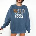 Reading Lover Wild About Books Reading Books And Bookworm Comfort Colors Sweatshirt Blue Jean Reading Lover Wild About Books Reading Books And Bookworm Comfort Colors Sweatshirt Blue Jean