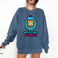 Women's Adulting Is A Myth Retro Pixel Pet Nostalgia Millennials Comfort Colors Sweatshirt Blue Jean