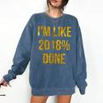 2018 Done High School Senior Graduation New Years Eve Shirt Comfort Colors Sweatshirt Denim