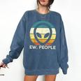 Alien Face Ew People Ufo Introvert Men Women Kids Teen Comfort Colors Sweatshirt Denim