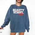 Beauty School Graduation Class Of 2018 Comfort Colors Sweatshirt Denim