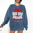 Big Sis Of a 2025 Graduate Class Senior Graduation Grad 25 Comfort Colors Sweatshirt Denim